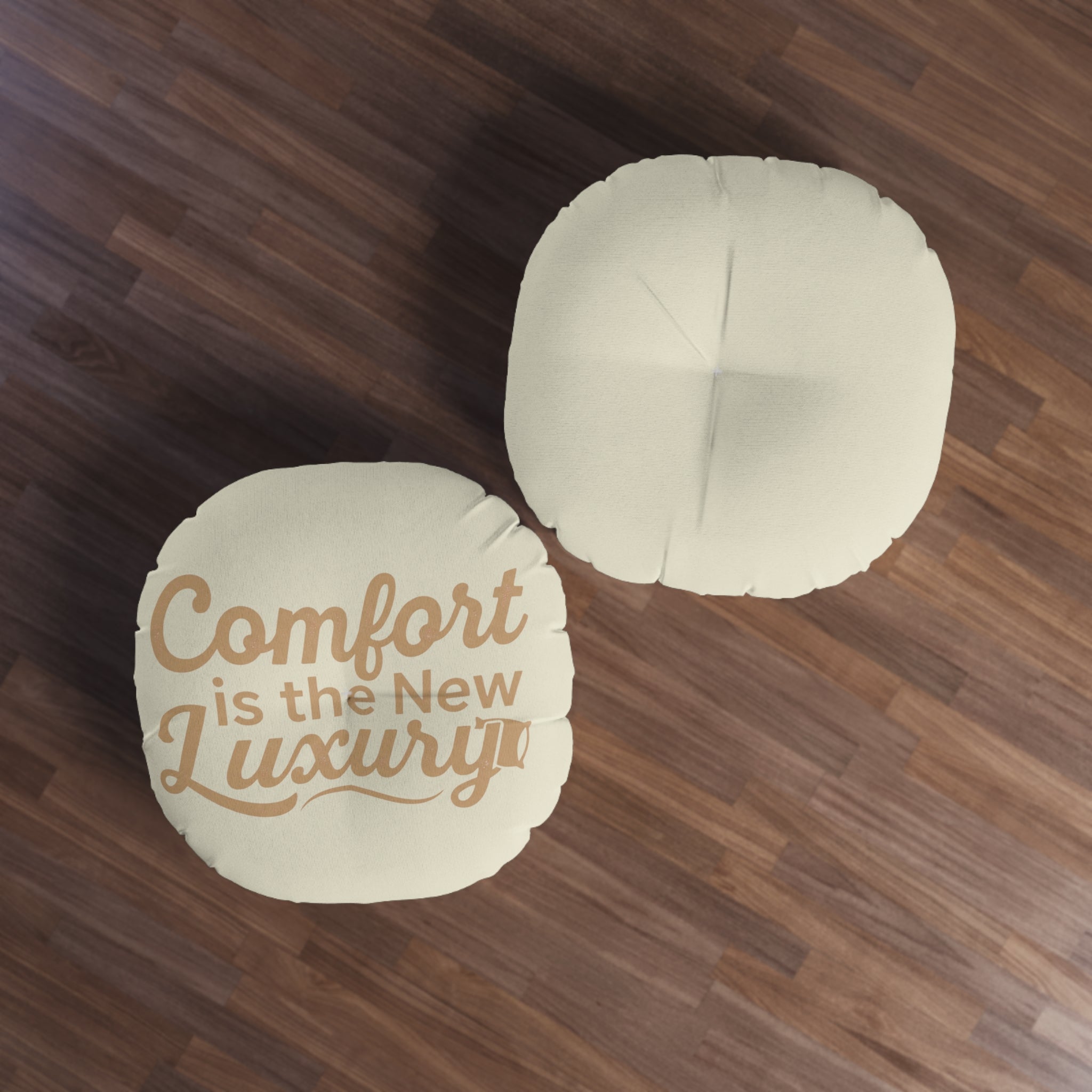 Round Tufted Floor Pillow — “Comfort Is the New Luxury” Decorative Cushion