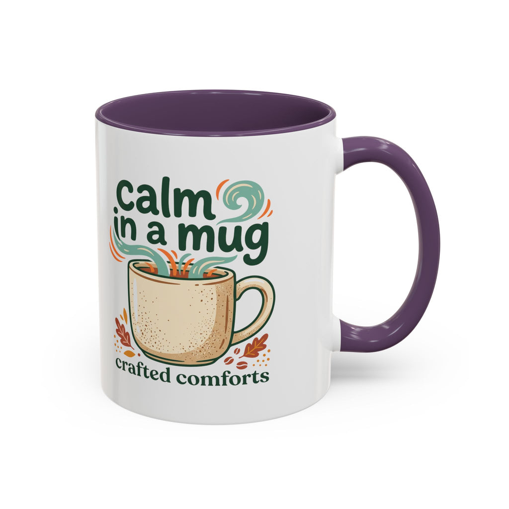 Calm in a Mug Coffee Mug — Cozy Ceramic Accent Mug (11/15oz)