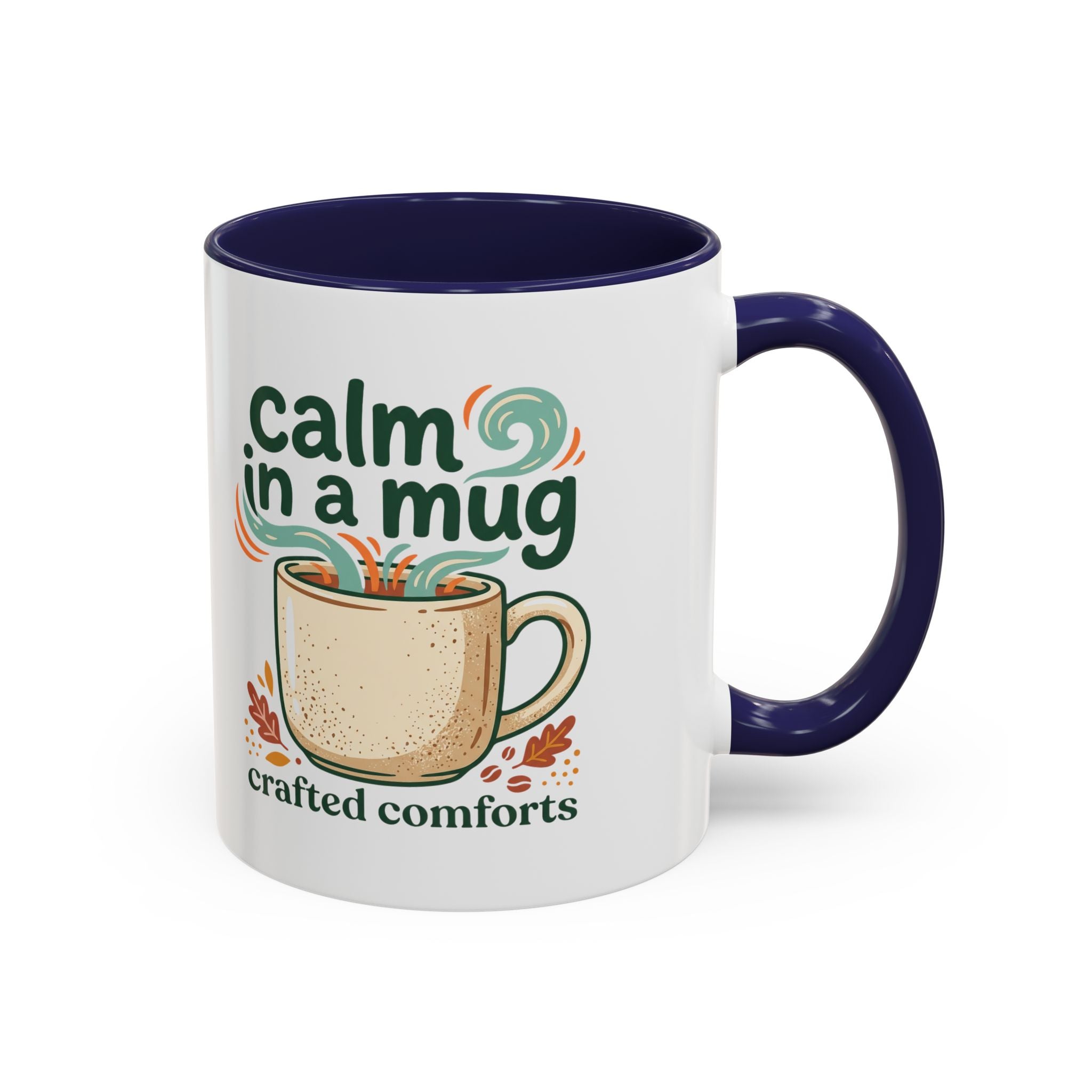 Calm in a Mug Coffee Mug — Cozy Ceramic Accent Mug (11/15oz)