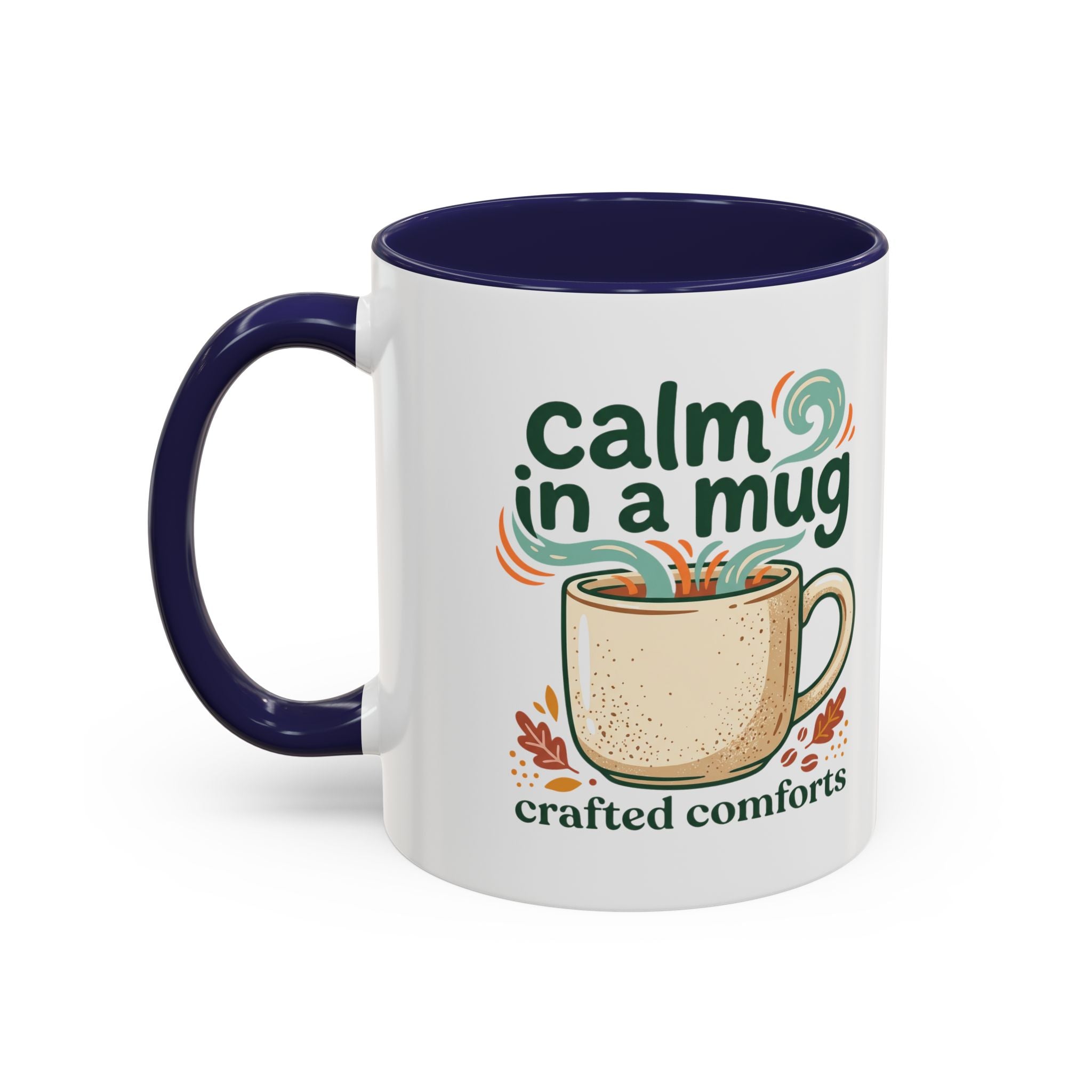 Calm in a Mug Coffee Mug — Cozy Ceramic Accent Mug (11/15oz)
