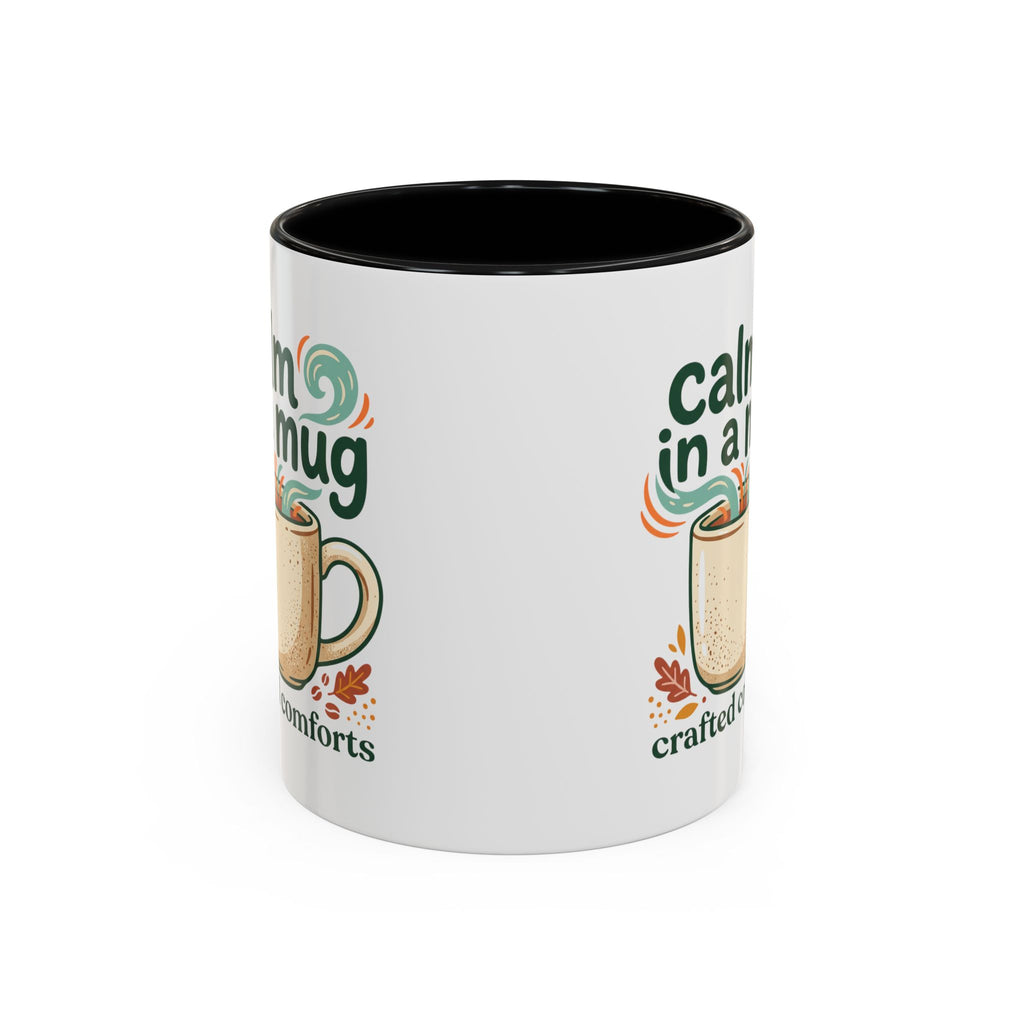 Calm in a Mug Coffee Mug — Cozy Ceramic Accent Mug (11/15oz)