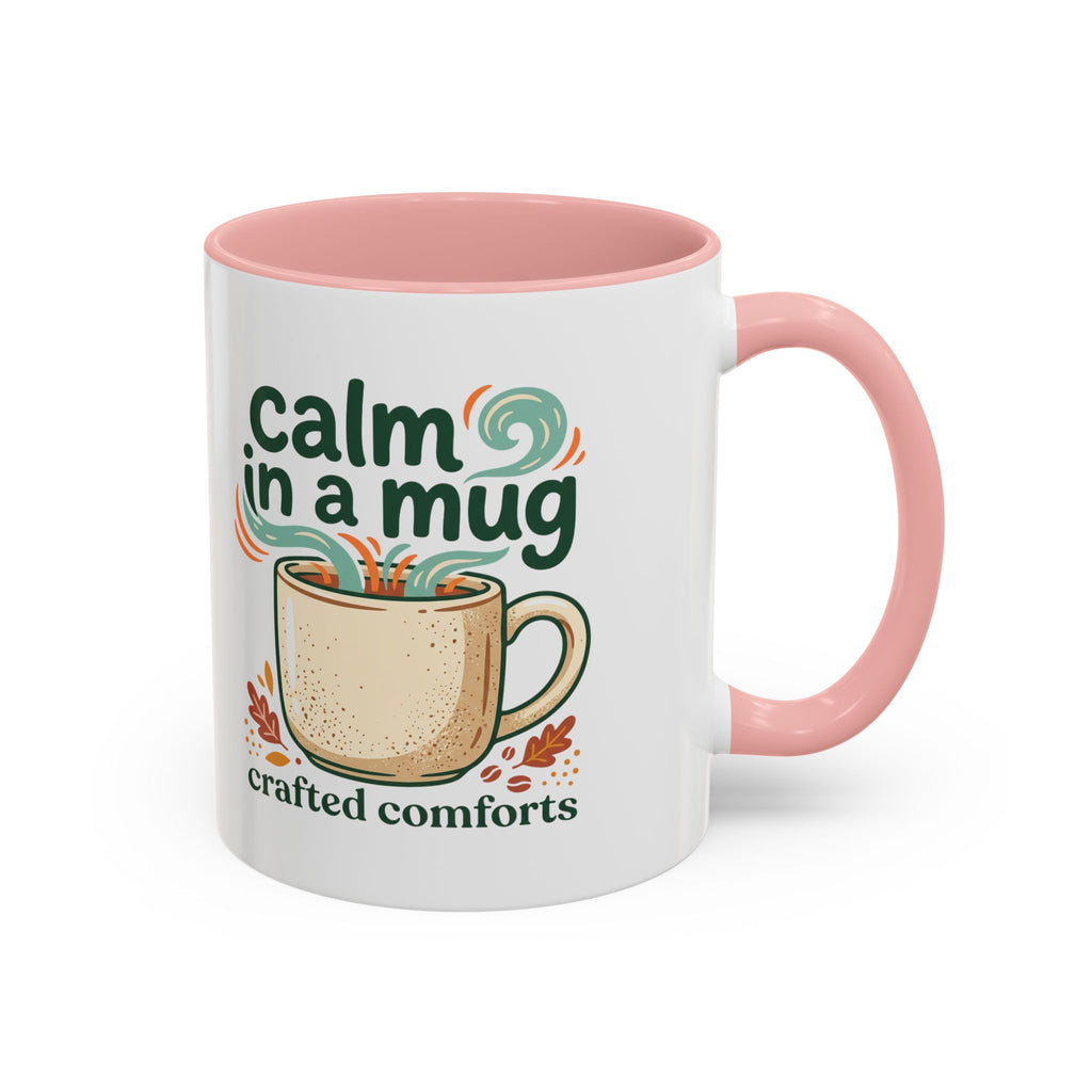 Calm in a Mug Coffee Mug — Cozy Ceramic Accent Mug (11/15oz)