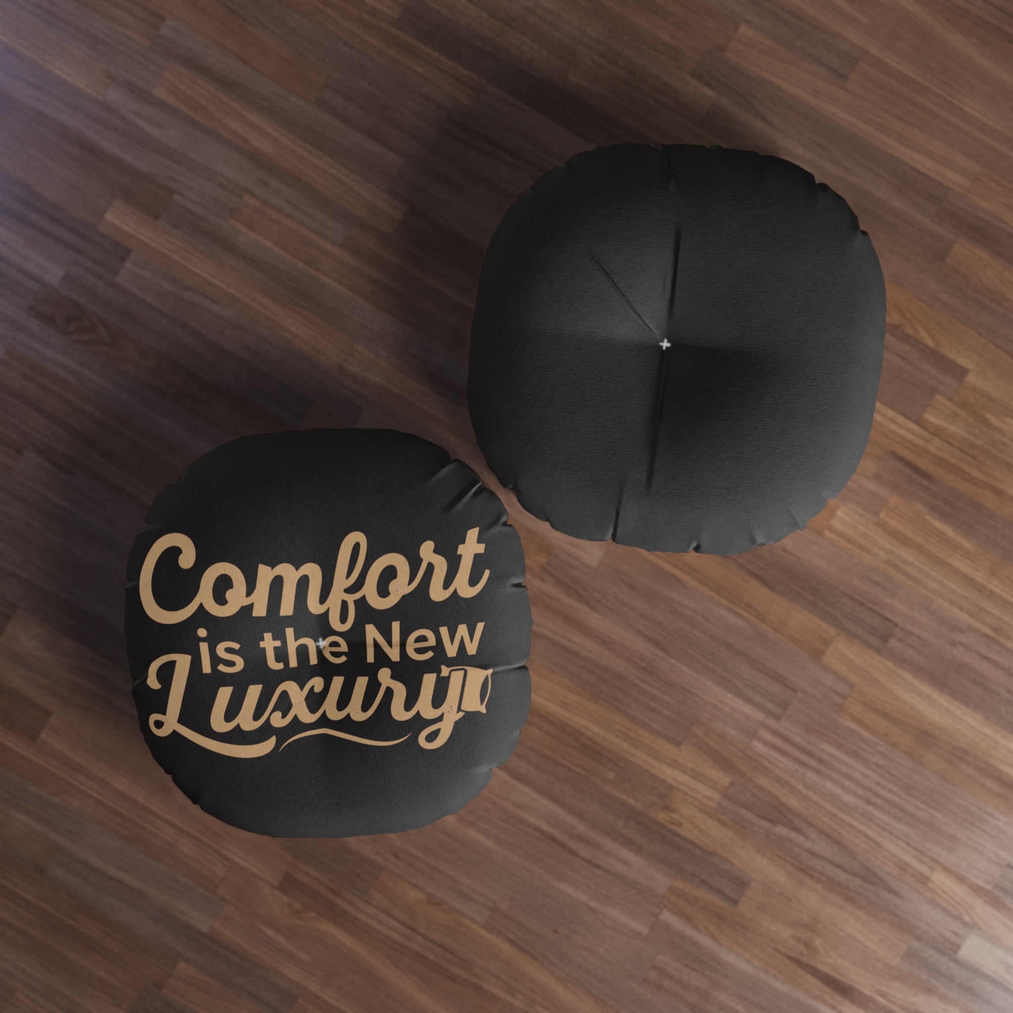 Round Tufted Floor Pillow — “Comfort Is the New Luxury” Decorative Cushion