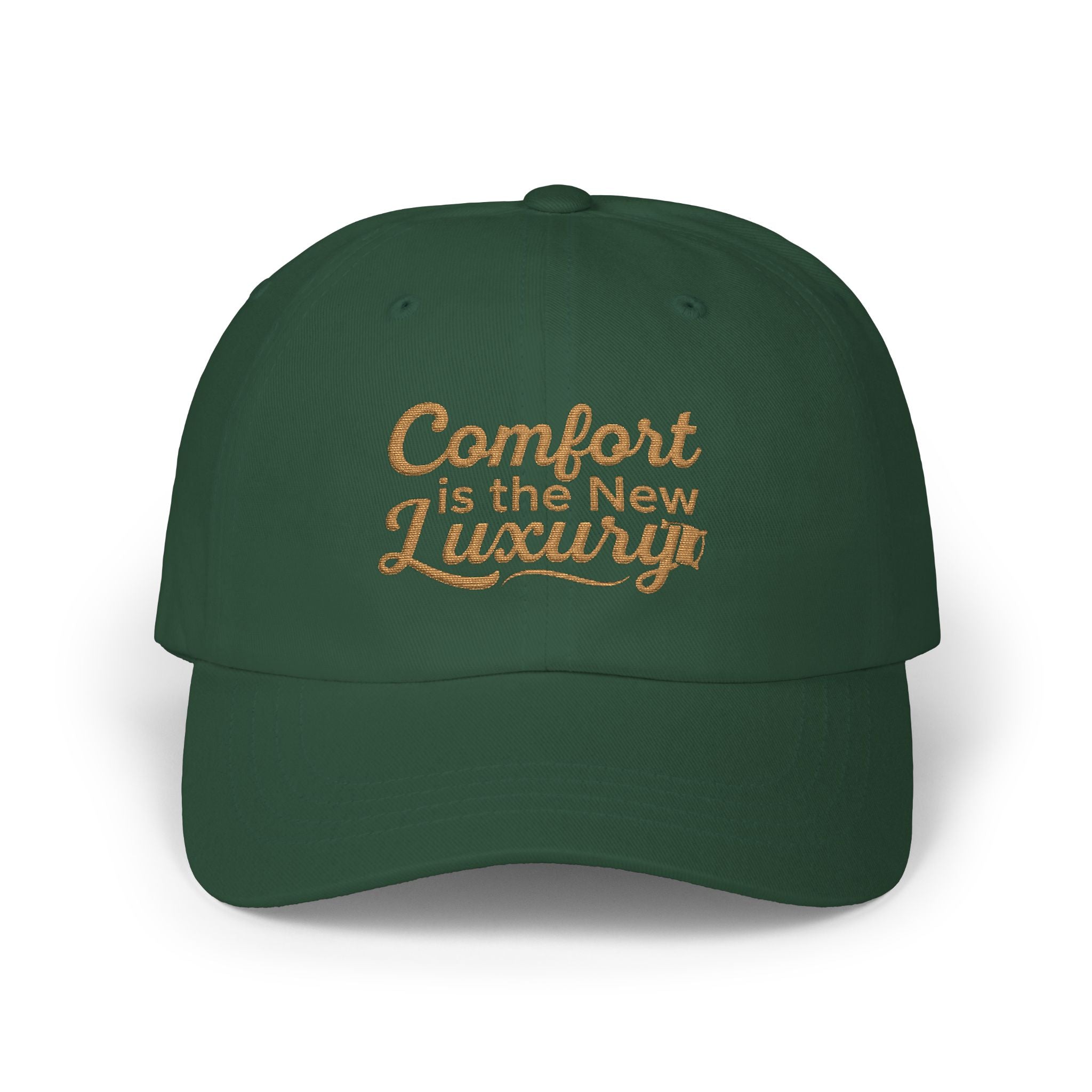 Comfort is the New Luxury  Cap