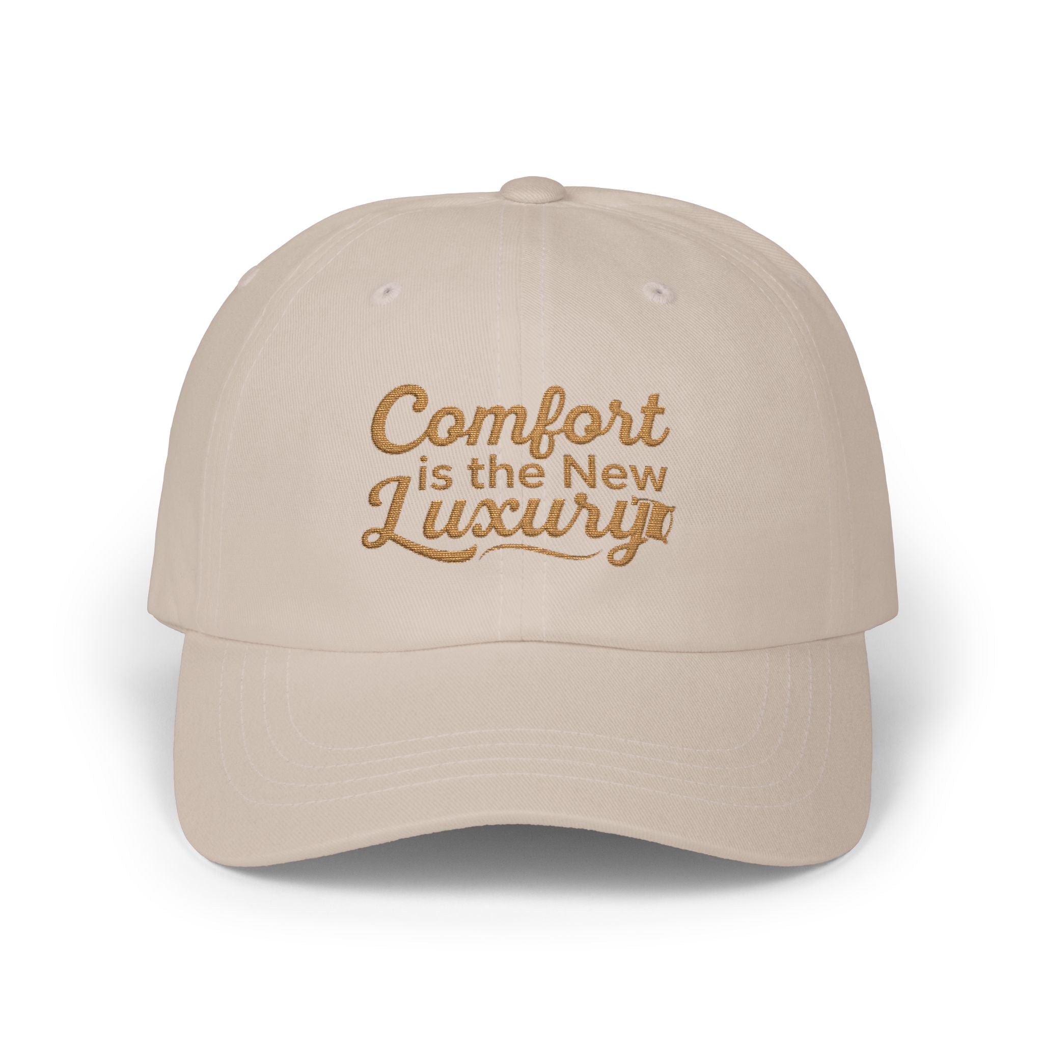 Comfort is the New Luxury  Cap